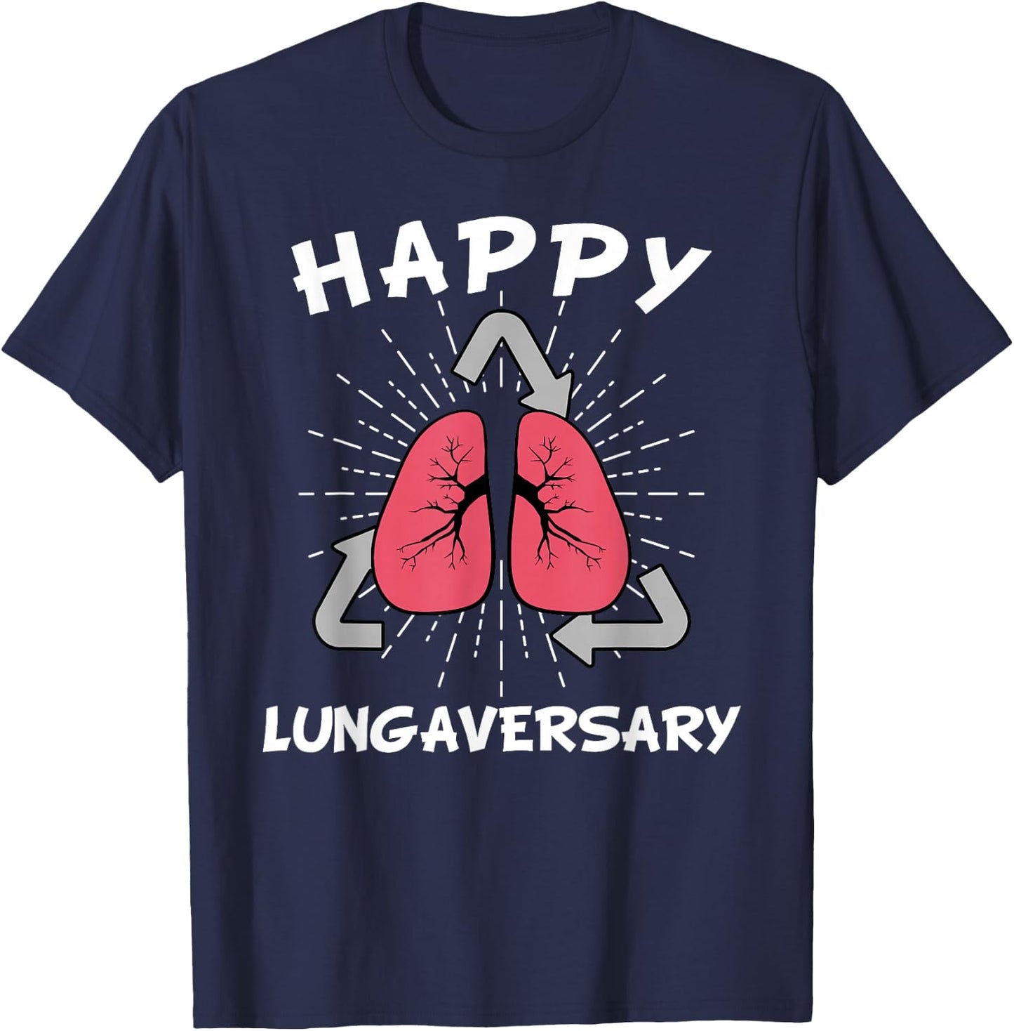 Happy Lungaversary Lung Transplant T-Shirt - T-Shirt | Navy
