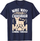 Make Way! Proud Chihuahua Mom Coming Through T-Shirt - T-Shirt | Navy