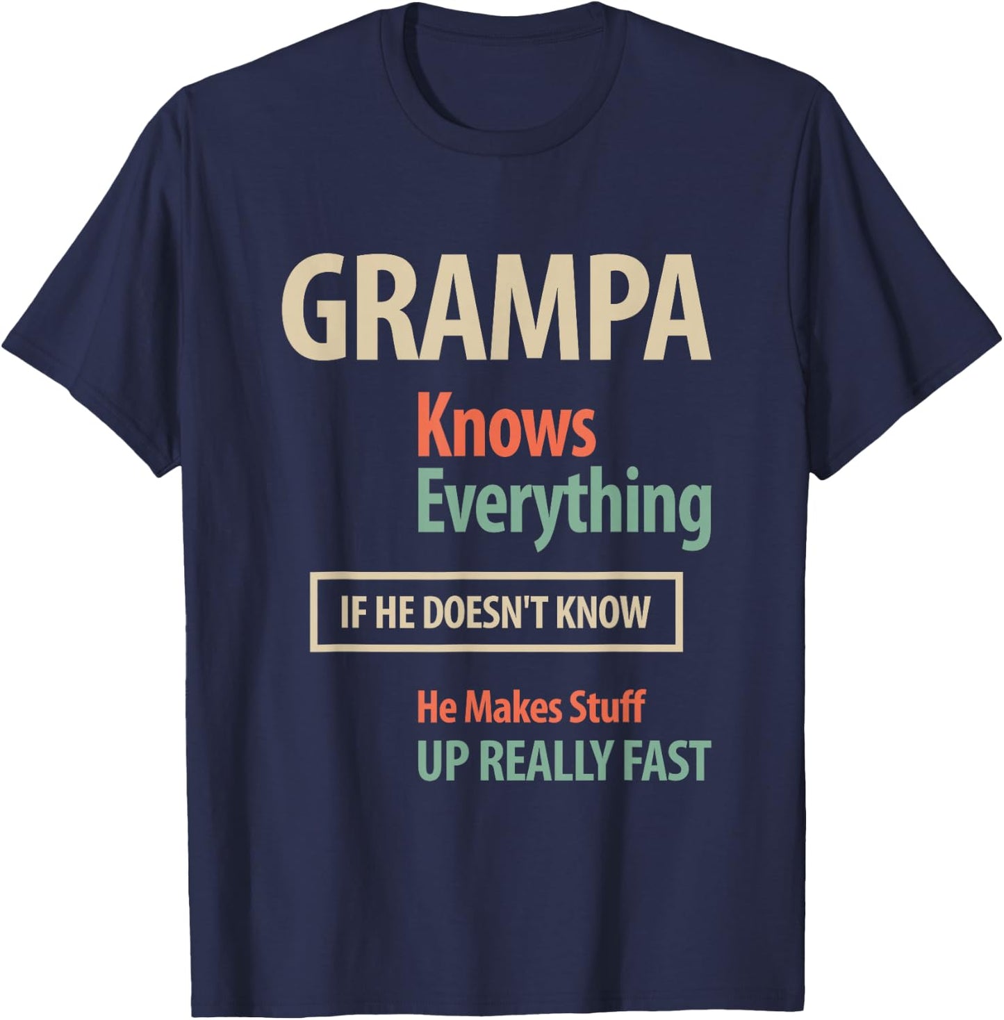 Grampa Knows Everything Grandpa T-Shirt - T-Shirt | Navy