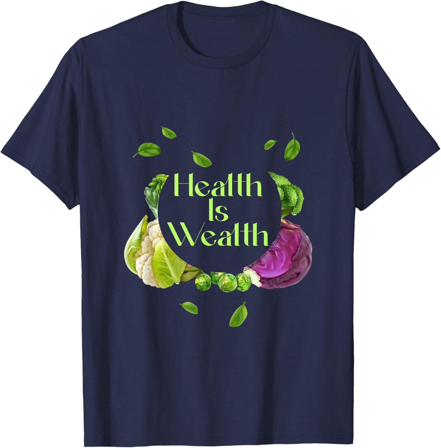 Health Is Wealth Physical And Mental Well-Being Satisfaction T-Shirt - T-Shirt | Navy