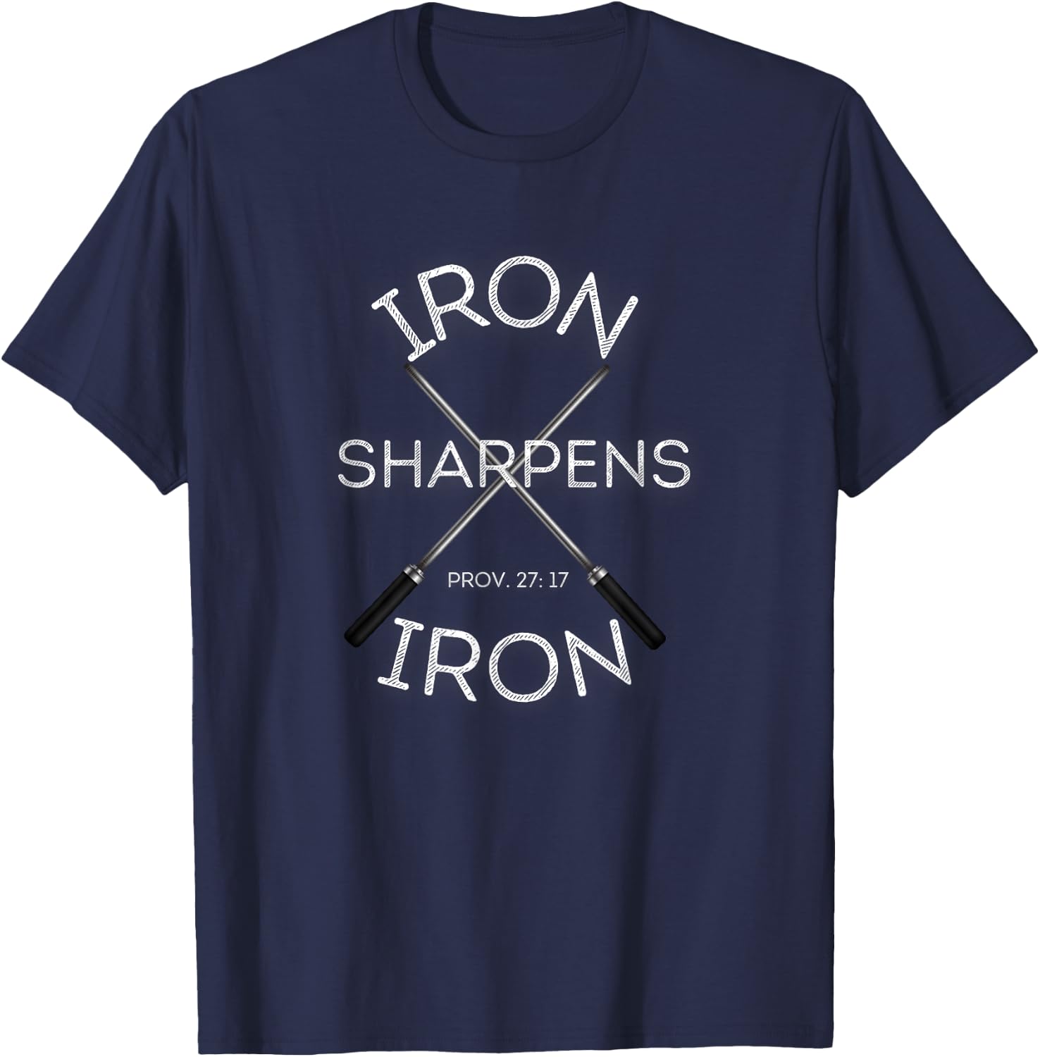 Christian Bible Verse Iron Sharpens Iron Prov 27:17 T-Shirt - T-Shirt | Navy