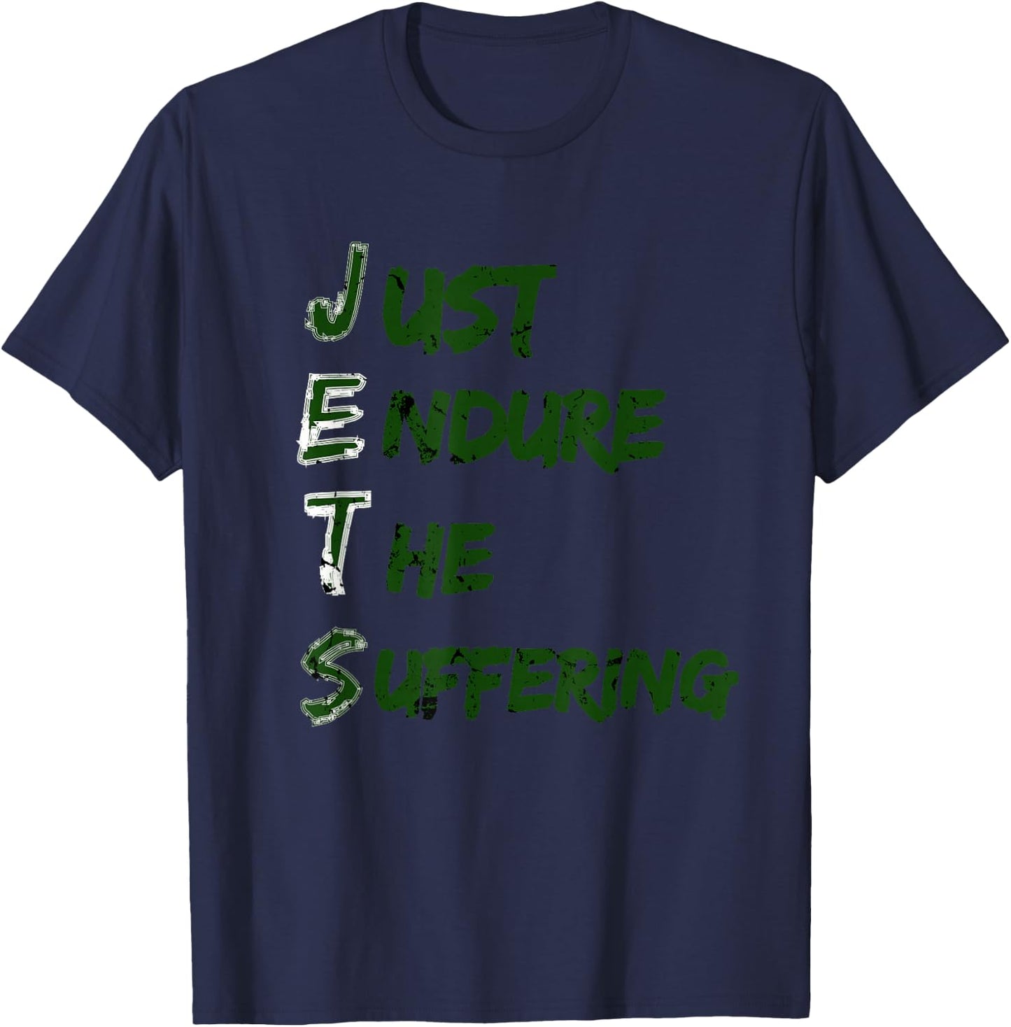 Funny Just Endure The Suffering New York Football motivation T-Shirt - T-Shirt | Navy