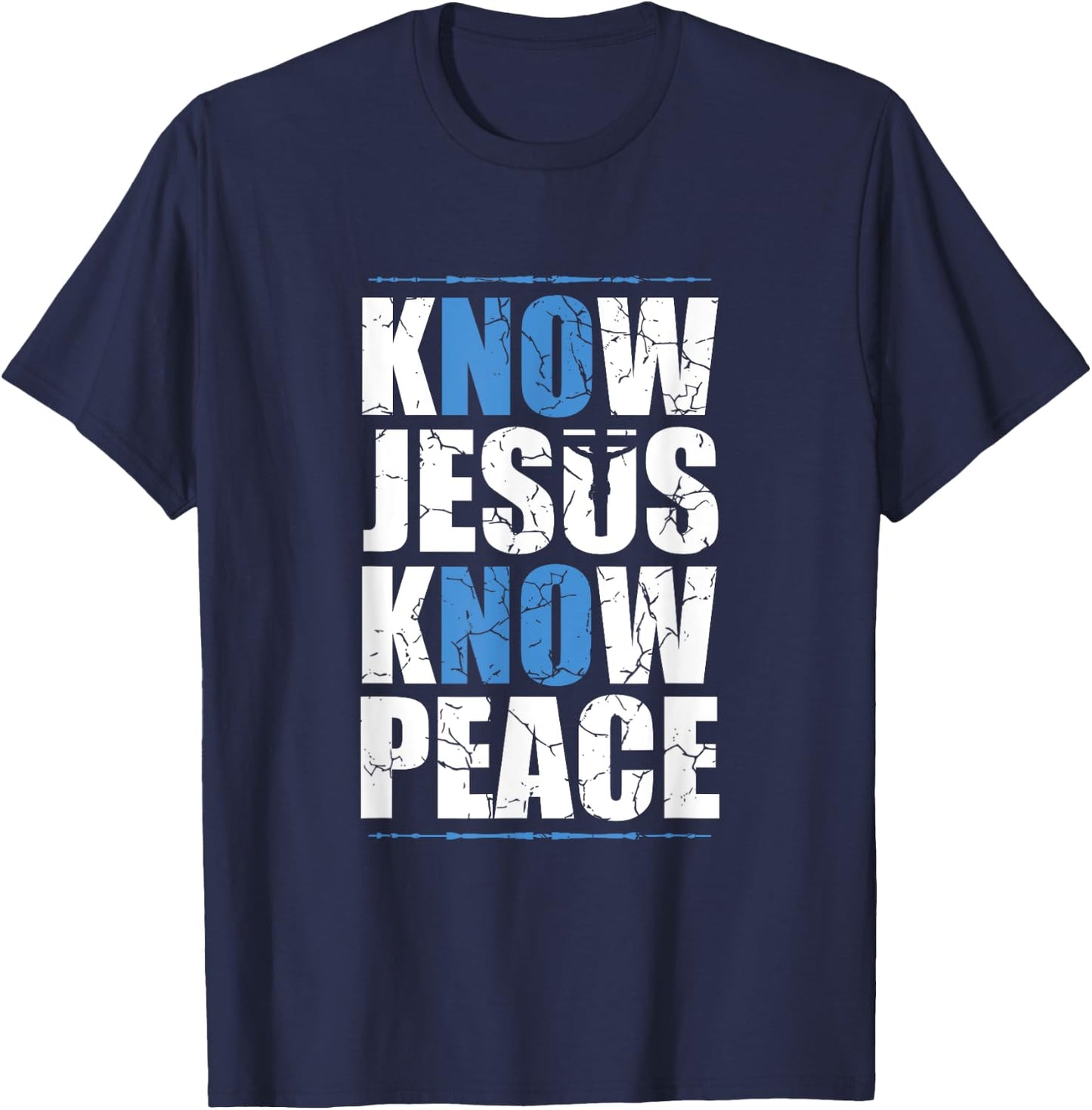 Jesus Love Bible Know Jesus Know Peace No Jesus No Peace T-Shirt - T-Shirt | Navy