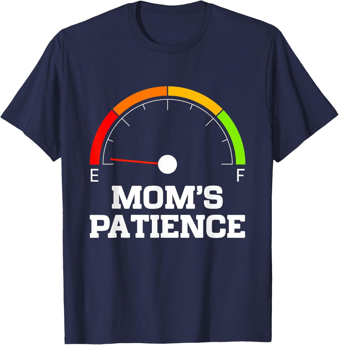 Empty Patience Meter Funny Mothers Day Birthday Women Mom T-Shirt - T-Shirt | Navy