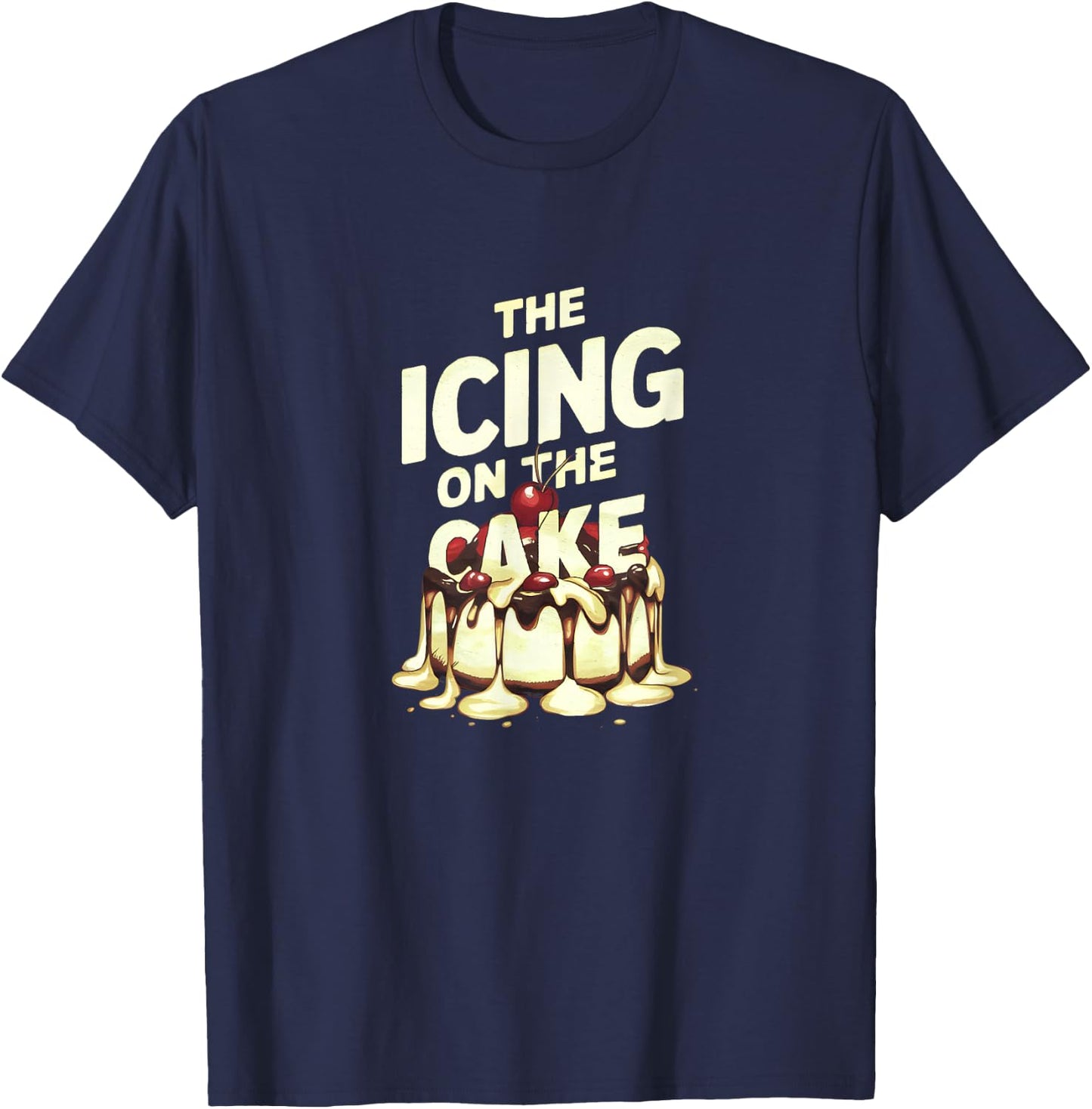 Funny Icing On A Cake Sprinkles Sugar Bakery Print T-Shirt - T-Shirt | Navy