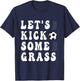 funny soccer Let's Kick Some Grass for mom daughter son T-Shirt - T-Shirt | Navy