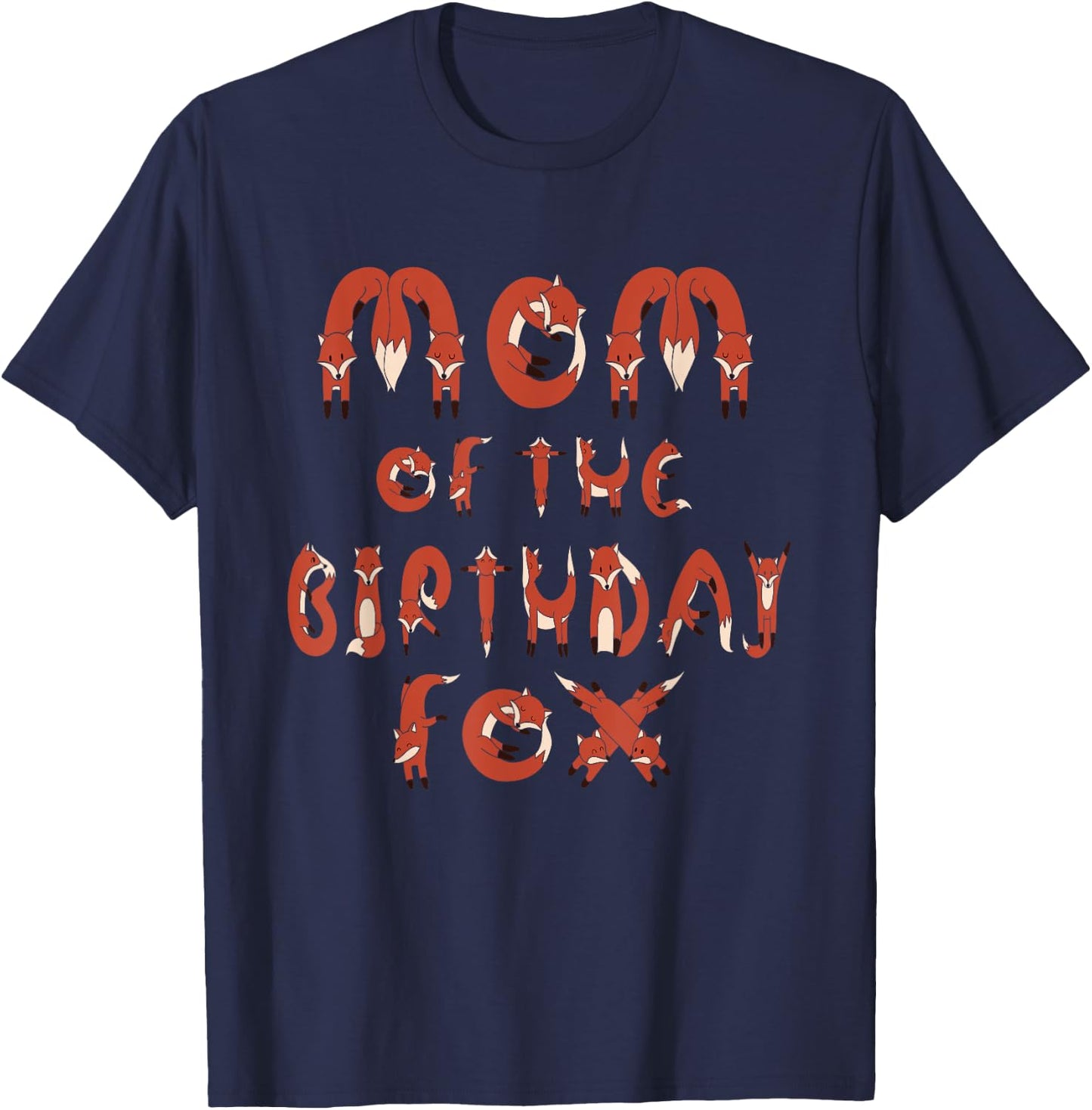 Mom Of The Birthday Fox Boys And Girls B-day Party T-Shirt - T-Shirt | Navy