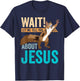 Christian Squirrel Wait Let Me Tell You About Jesus Christ T-Shirt - T-Shirt | Navy