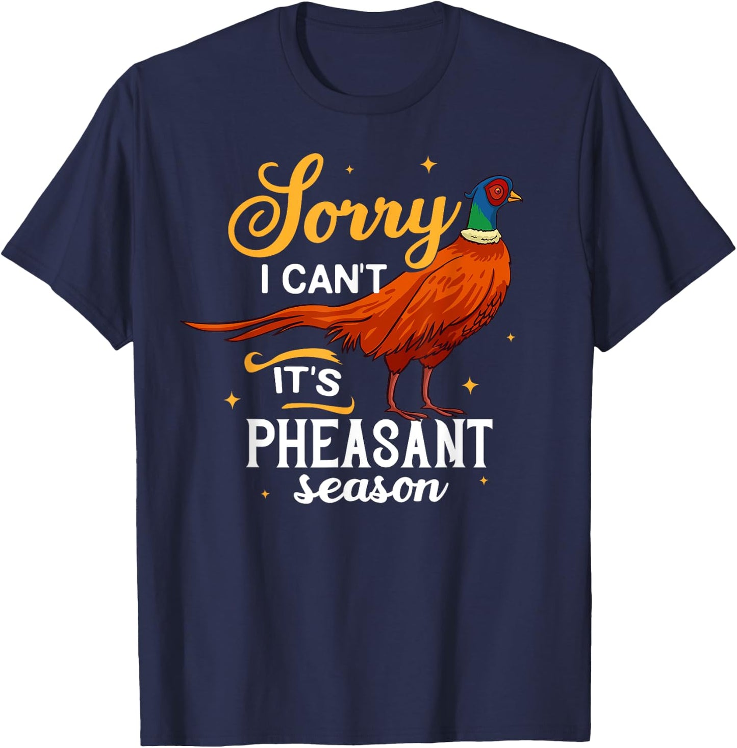 Pheasant Hunting Gift Bird Hunter Season T-Shirt - T-Shirt | Navy