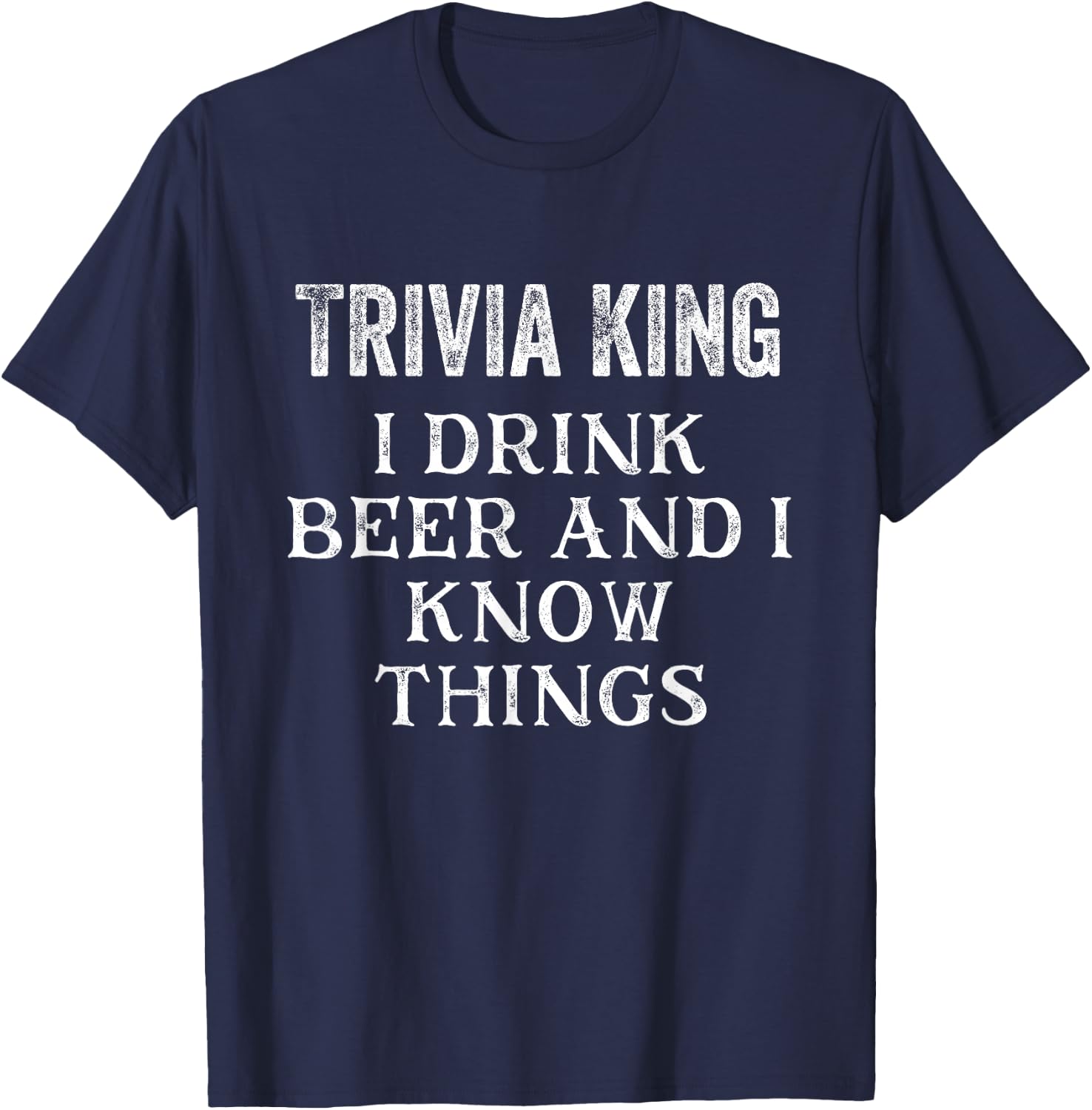 Trivia King Gift Triva Quiz Game Night T-Shirt - T-Shirt | Navy