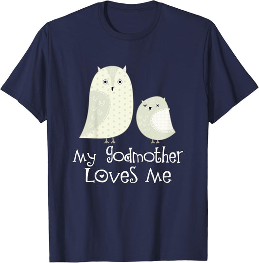 My Godmother Loves Me Gift Godchild T-Shirt - T-Shirt | Navy