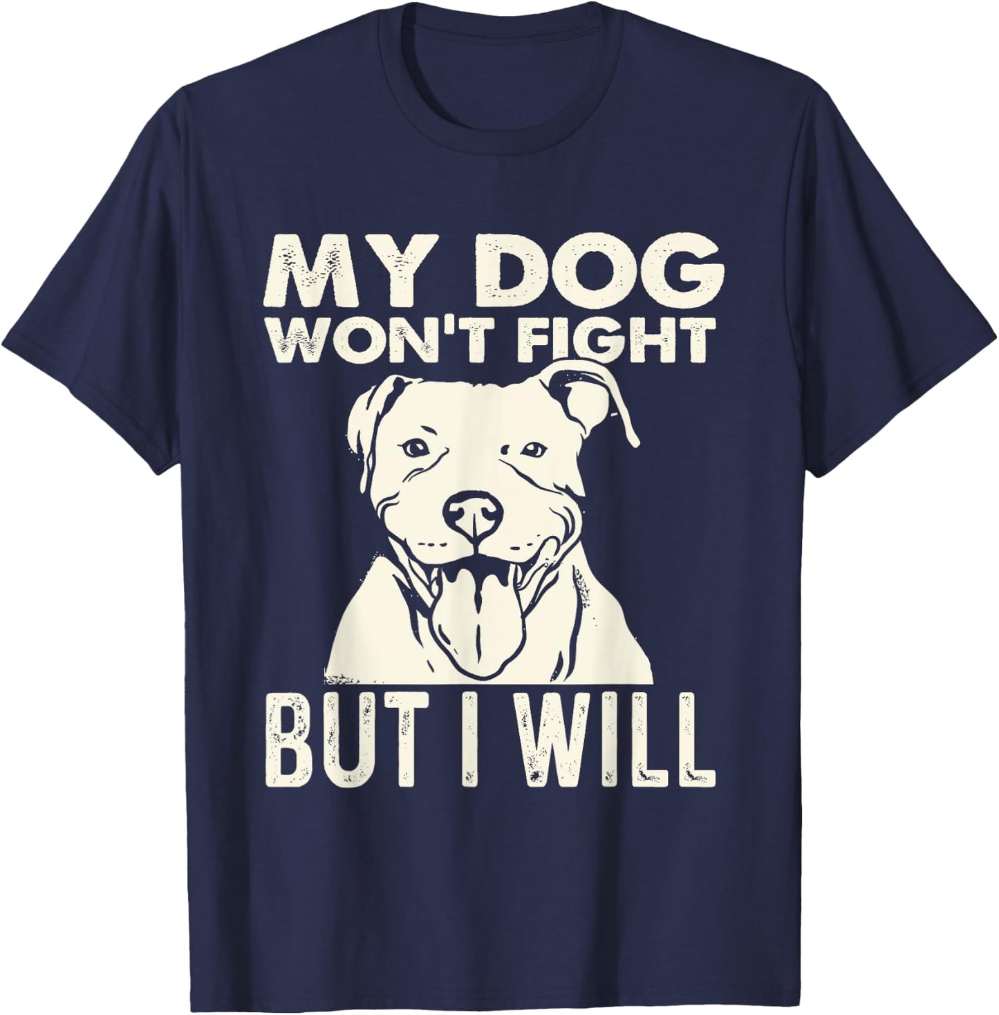 My Dog Won't Fight But I Will - Pibble Pitbull Pit Bull Women T-Shirt - T-Shirt | Navy