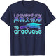 Anime Graduation Ideas I Paused My Anime To Graduate Funny T-Shirt - T-Shirt | Navy