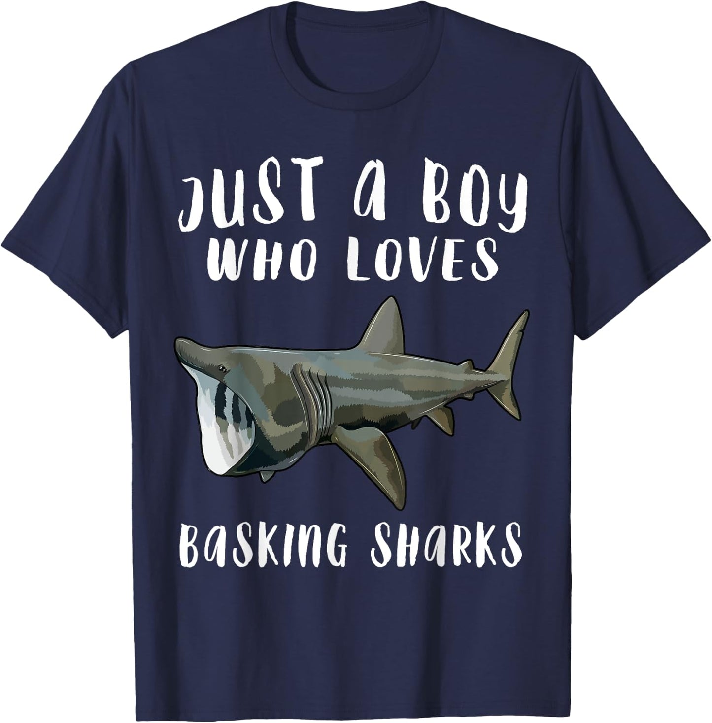 Im Just A Boy Who Loves Basking Shark Lover Gift T-Shirt - T-Shirt | Navy