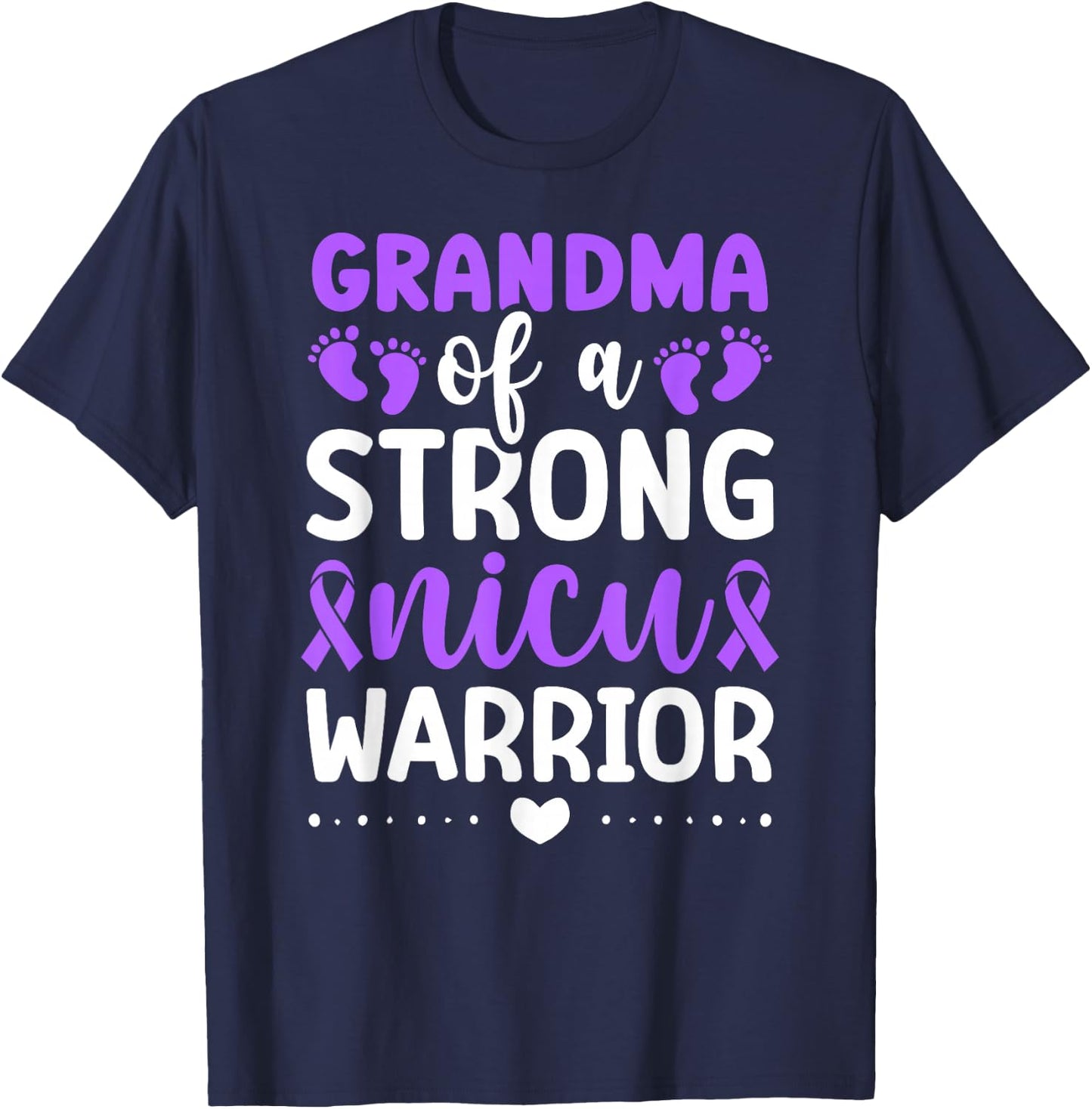 NICU Grandma Of NICU Warrior Best Micro Preemie Baby Grandma T-Shirt - T-Shirt | Navy