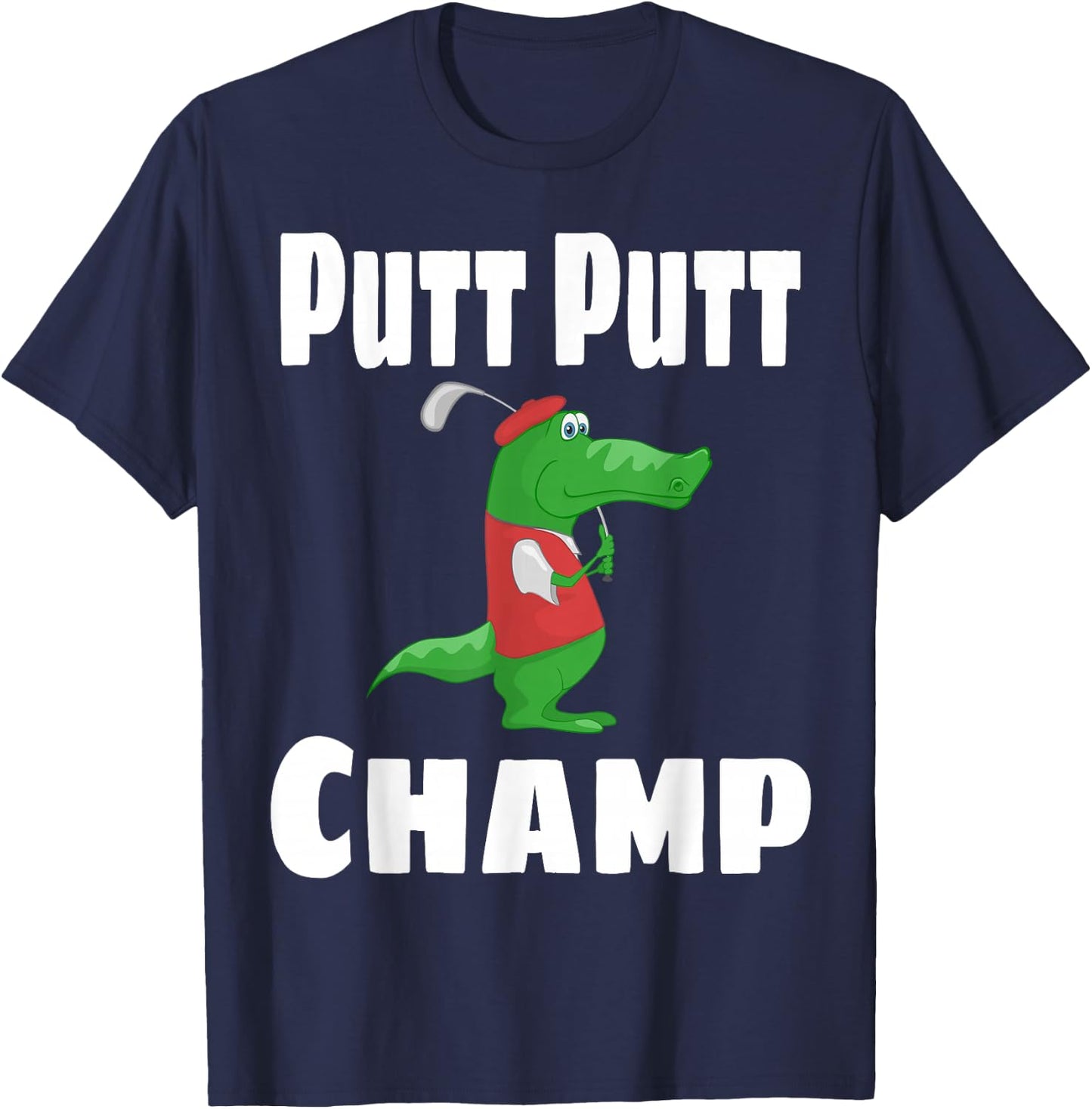 Funny Putt Putt Champ Mini Golf Champion Alligator Golfer T-Shirt - T-Shirt | Navy