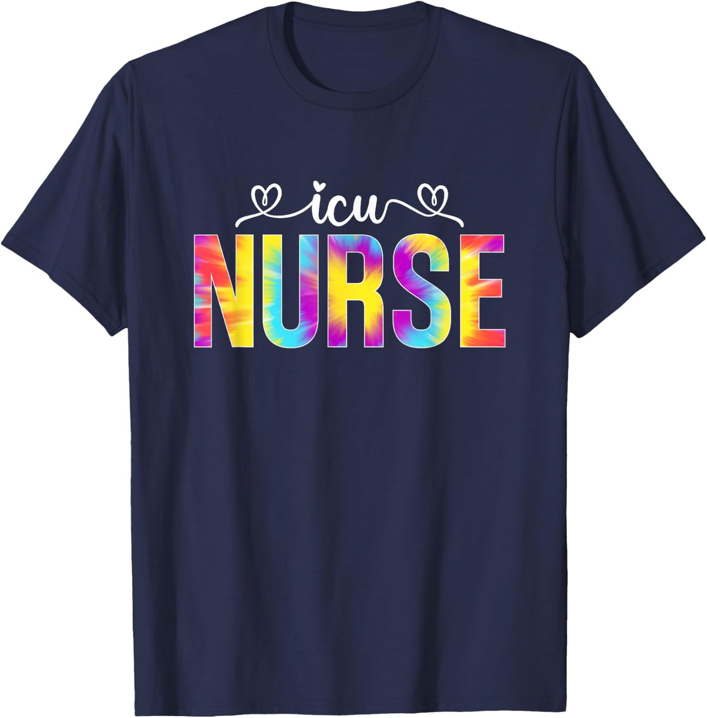 ICU Nurse Intensive Care Unit Tie Dye Men T-Shirt - T-Shirt | Navy