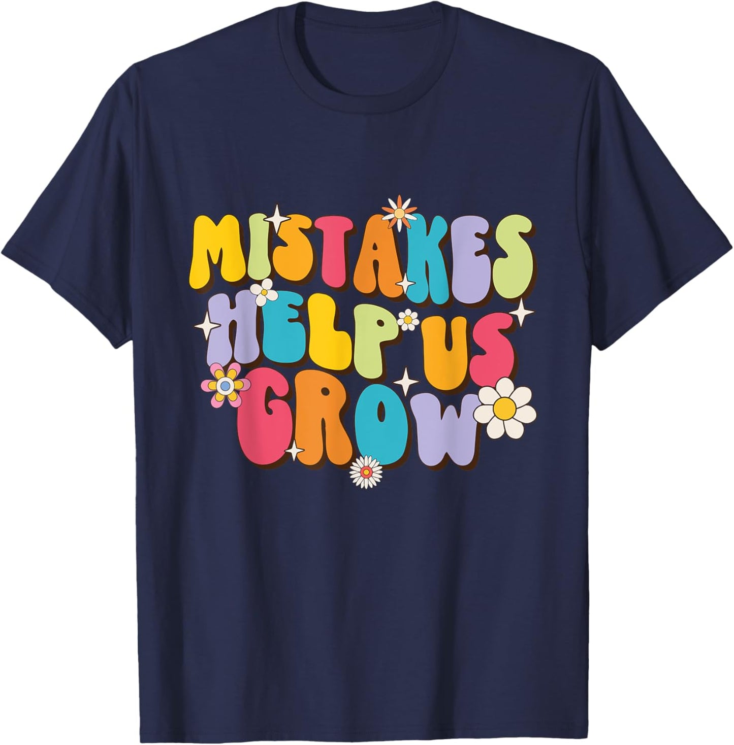 Mistakes Help Us Grow - Teacher Student School Women Girls Kids T-Shirt - T-Shirt | Navy