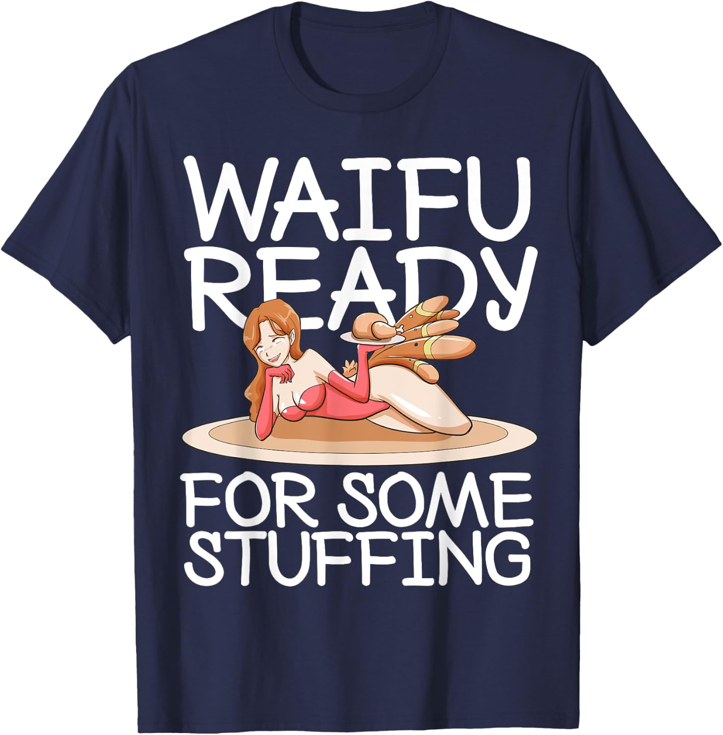 Otaku Ahegao Anime Thanksgiving Ecchi Hentai Lewd Sexy Waifu T-Shirt - T-Shirt | Navy