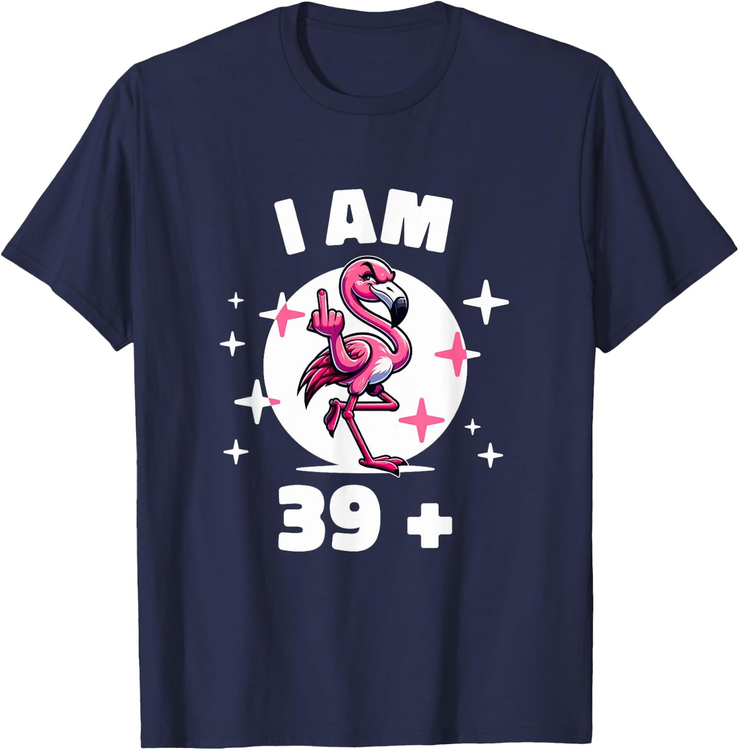 I'm 39 plus Flamingo Middle Finger T-Shirt - T-Shirt | Navy