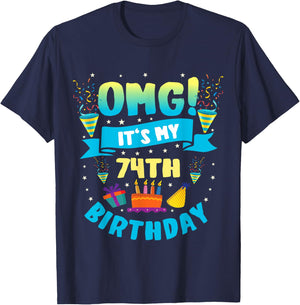 74 Year Old shirt OMG It's My 74th Birthday T-Shirt - T-Shirt | Navy