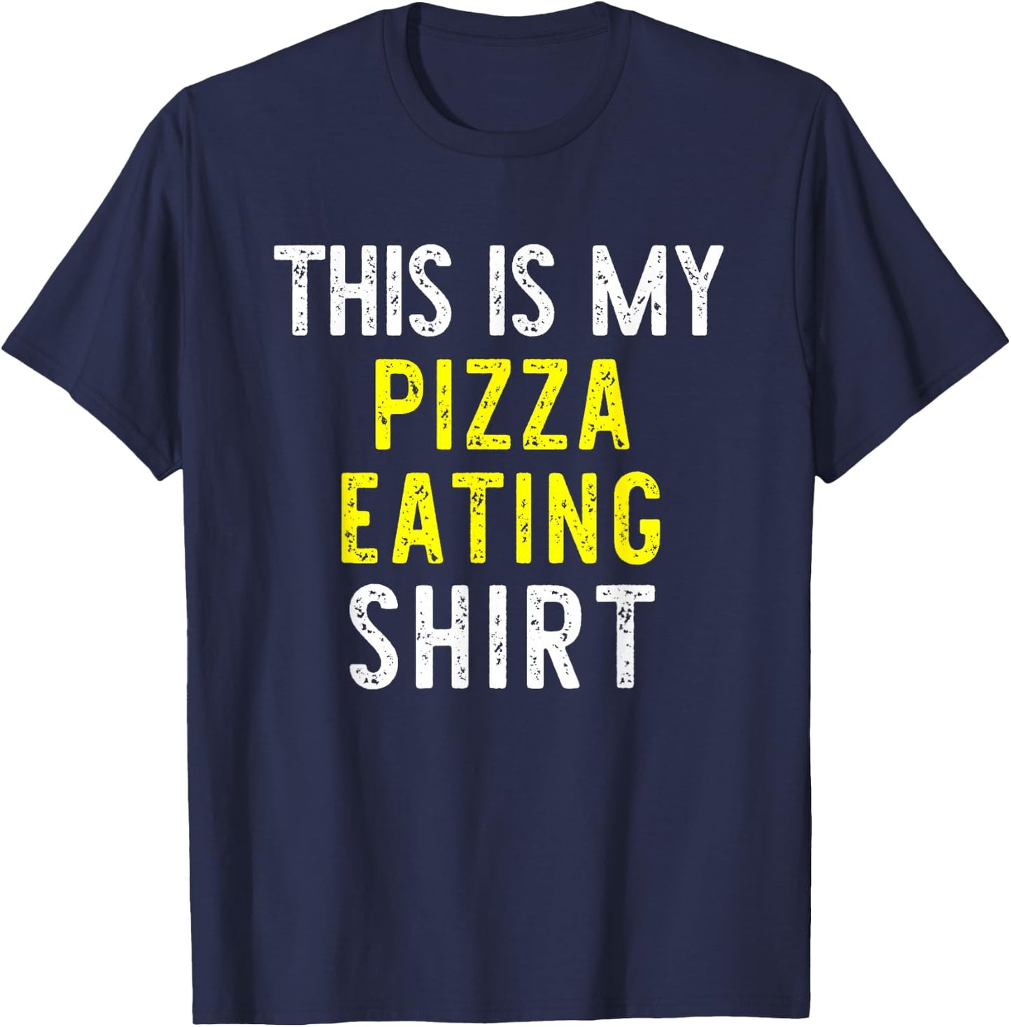 This Is My Pizza Eating Funny Lover Cool Gift T-Shirt - T-Shirt | Navy