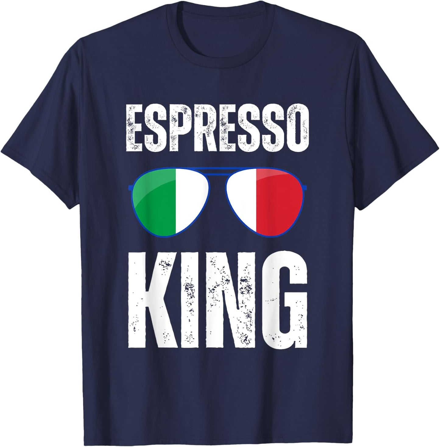 Funny Espresso King Italian Saying Italy Flag Coffee Lover T-Shirt - T-Shirt | Navy