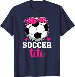 Soccer Titi Aunt Proud Titi Of A Soccer Player Titi T-Shirt - T-Shirt | Navy