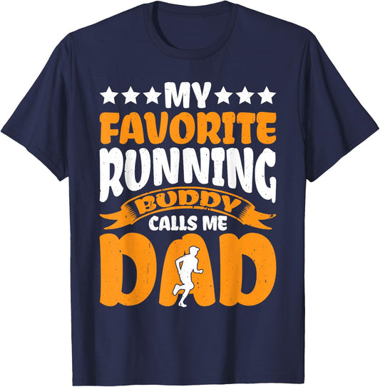 My Favorite Running Buddy Calls Me Dad T-Shirt - T-Shirt | Navy