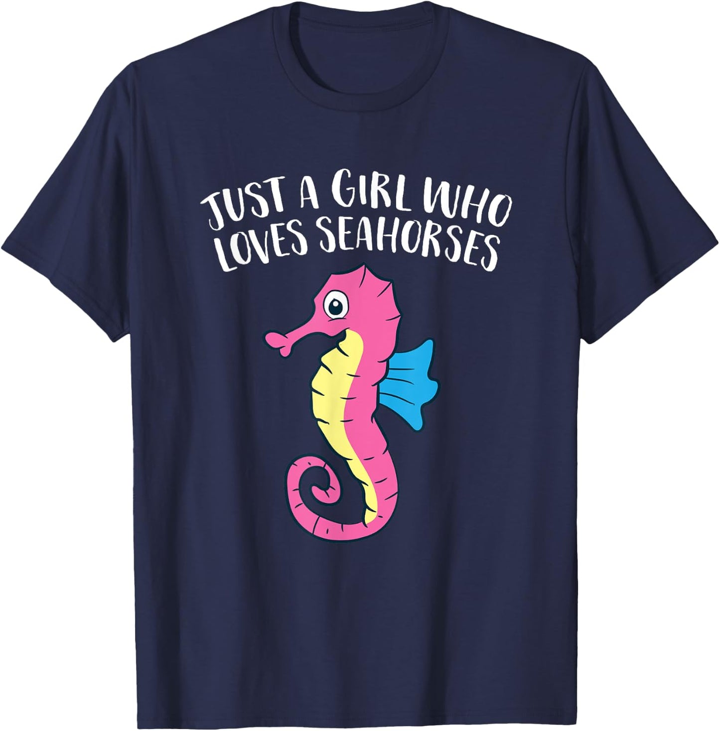Just a Girl Who Loves Seahorses Cute Seahorse T-Shirt - T-Shirt | Navy