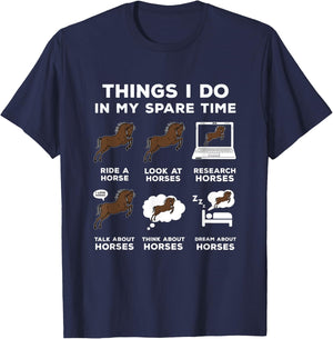 6 Things I Do In My Spare Time - Horse Riding Gift T-Shirt - T-Shirt | Navy