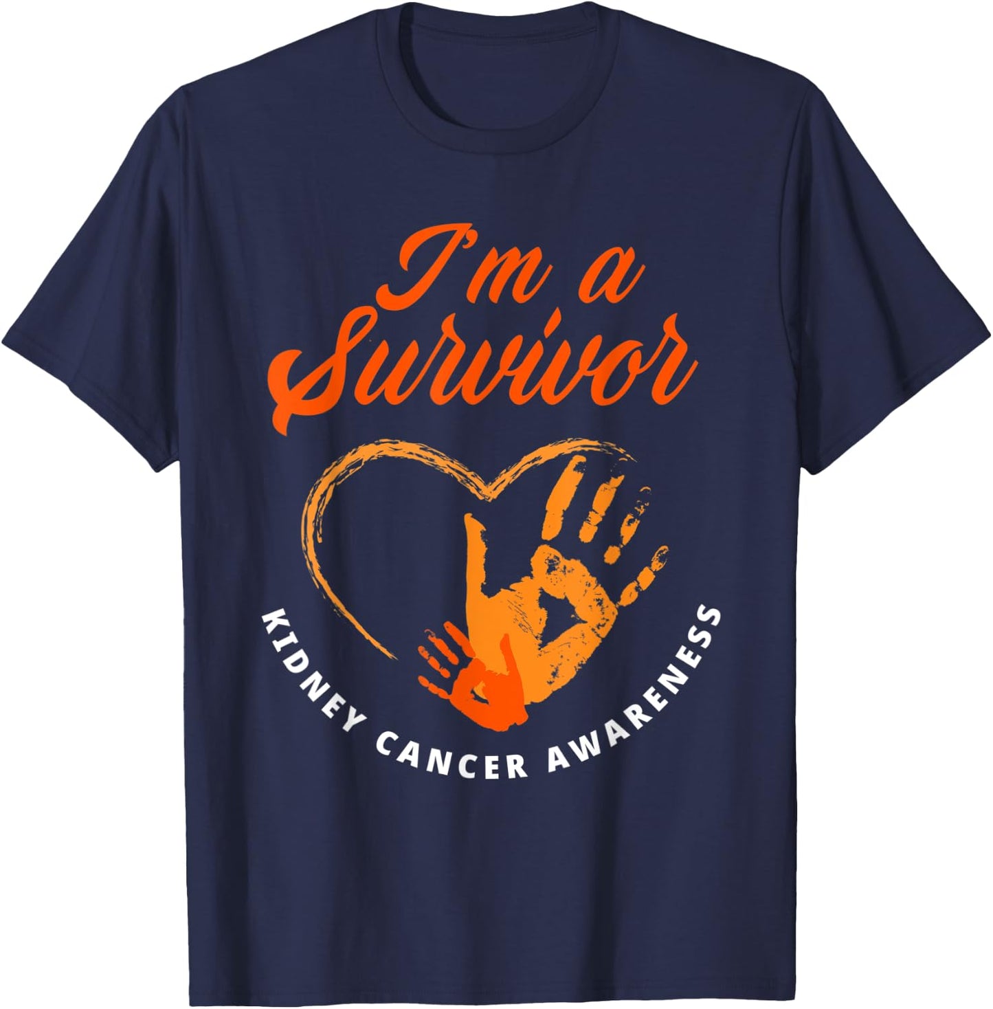 I'm A Survivor Kidney Cancer Awareness T-Shirt - T-Shirt | Navy