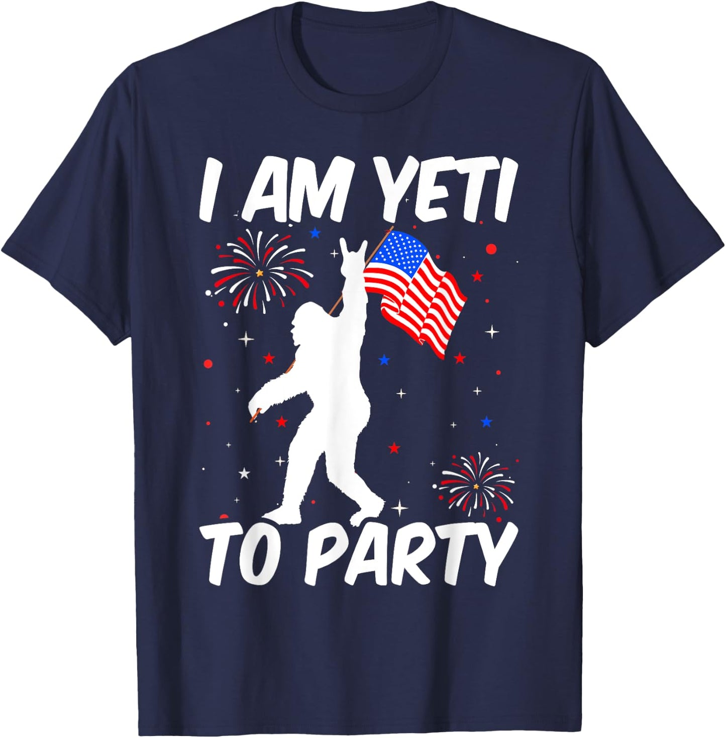 I'm Yeti To Party Funny Ready To party 4th of July Bigfoot Kids Men T-Shirt - T-Shirt | Navy