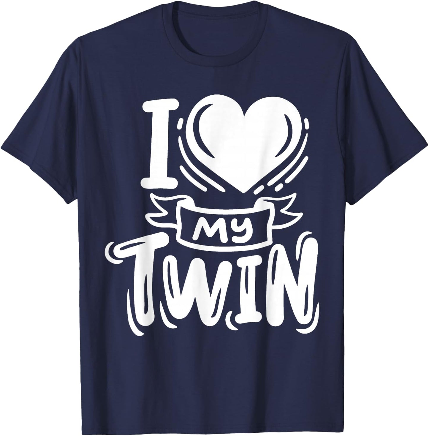 Twins Twin Brother Sister I Love My Twin T-Shirt - T-Shirt | Navy