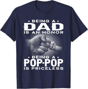 Being a DAD is an HONOR Being a POP-POP is PRICELESS Grandpa T-Shirt - T-Shirt | Navy