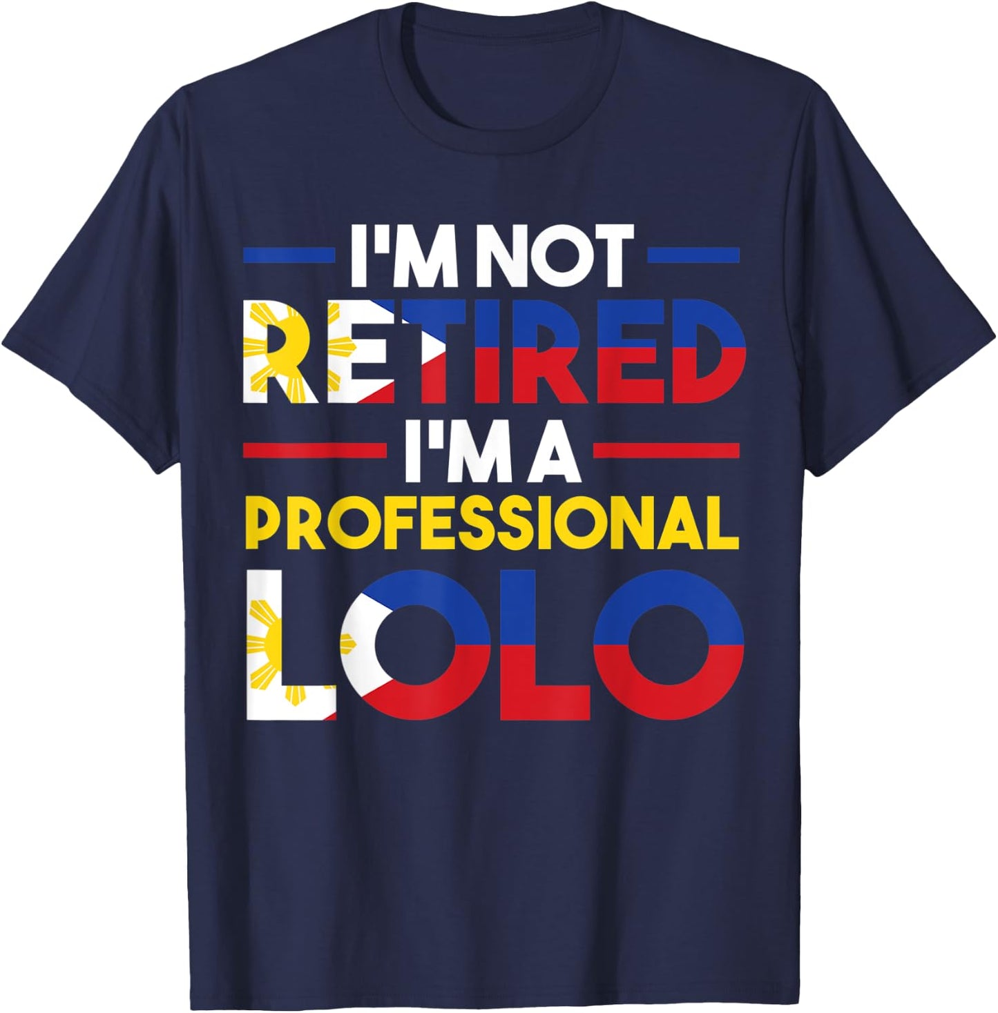 I'm a professional Lolo Grandfather T-Shirt - T-Shirt | Navy