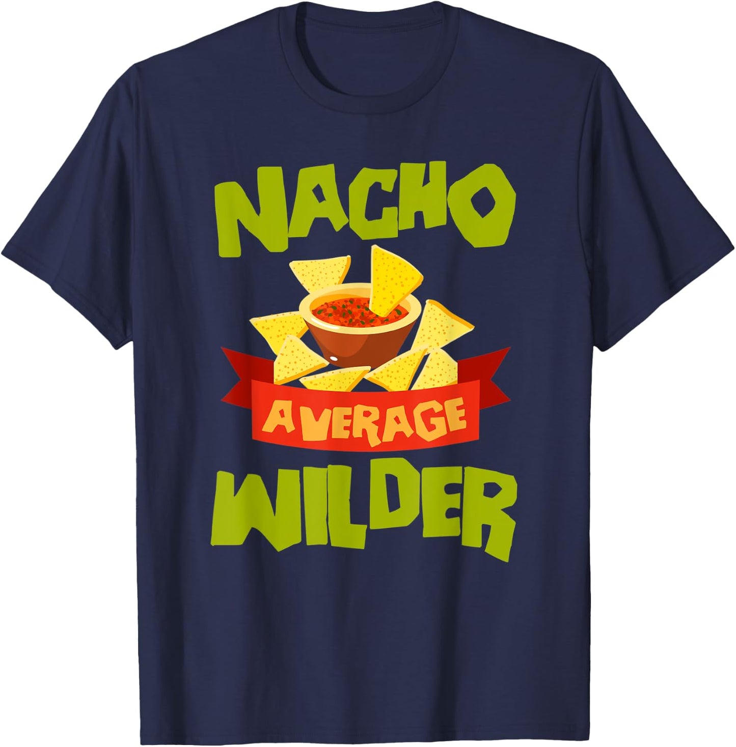 NACHO AVERAGE WILDER Funny Birthday Personalized Surname T-Shirt - T-Shirt | Navy