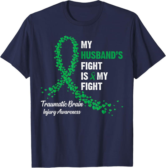 My Husband's Fight My Fight Traumatic Brain Injury Awareness T-Shirt - T-Shirt | Navy