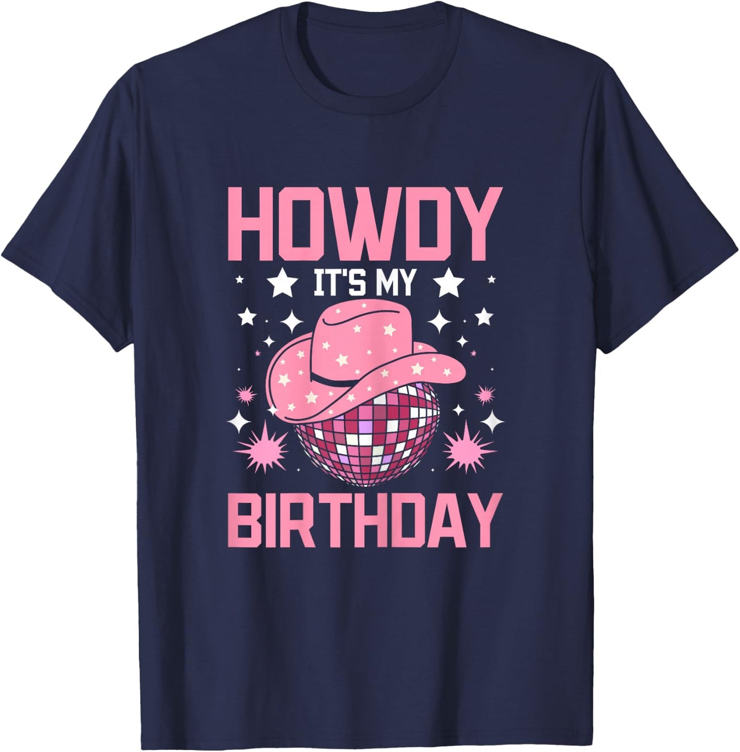 Western howdy its my Birthday disco cowgirl T-Shirt - T-Shirt | Navy