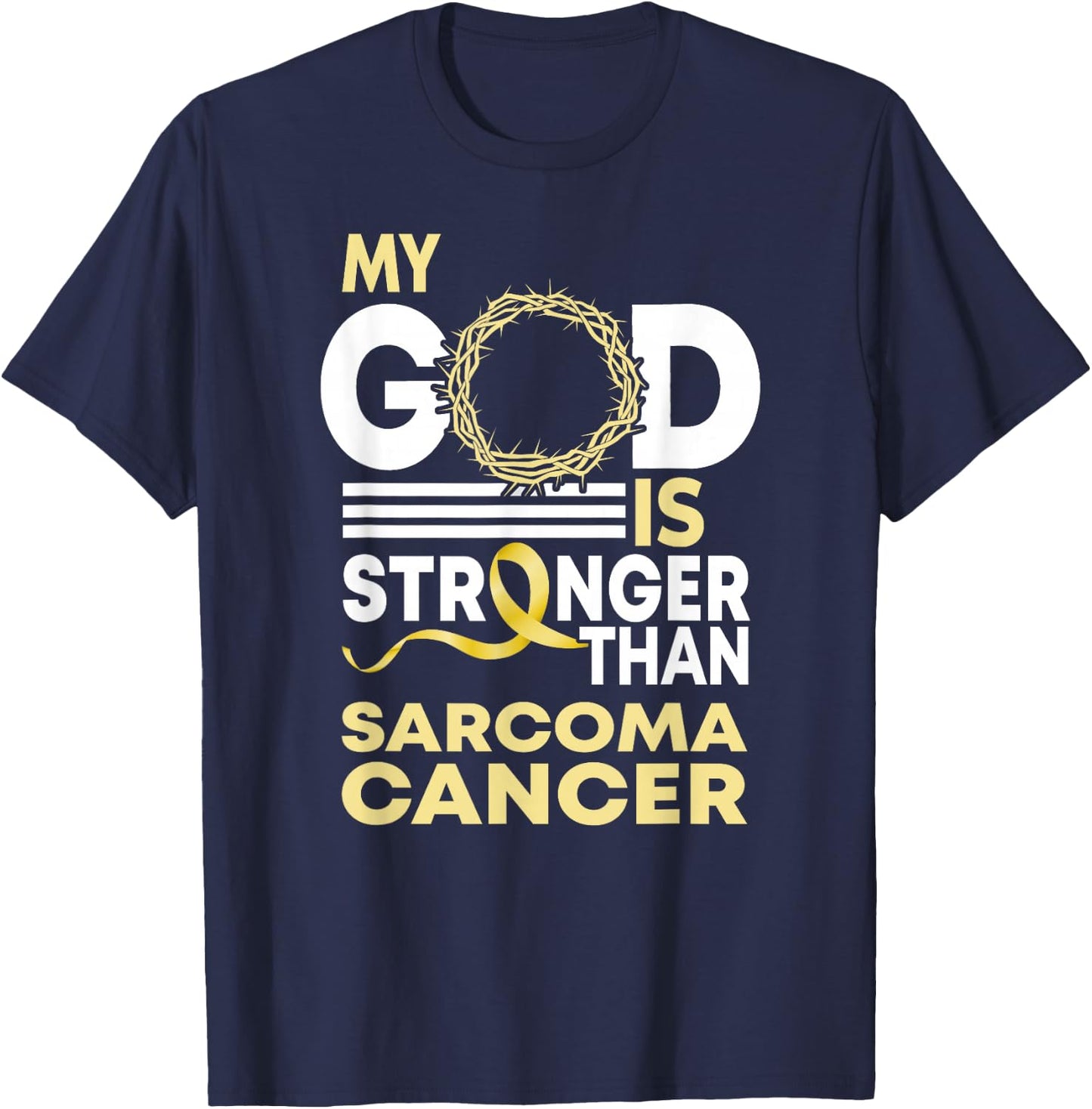 My God Is Stronger Than Sarcoma Cancer Awareness Ribbon T-Shirt - T-Shirt | Navy