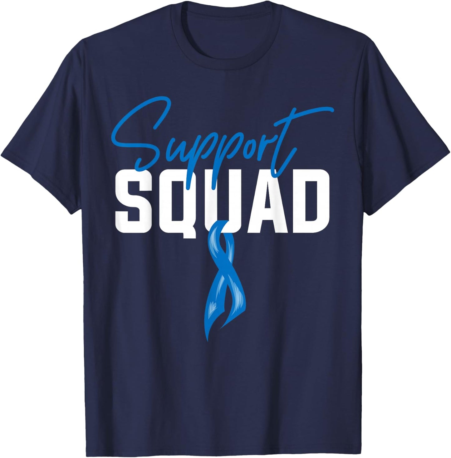 Colon Cancer Awareness Support Squad Blue Ribbon T-Shirt - T-Shirt | Navy
