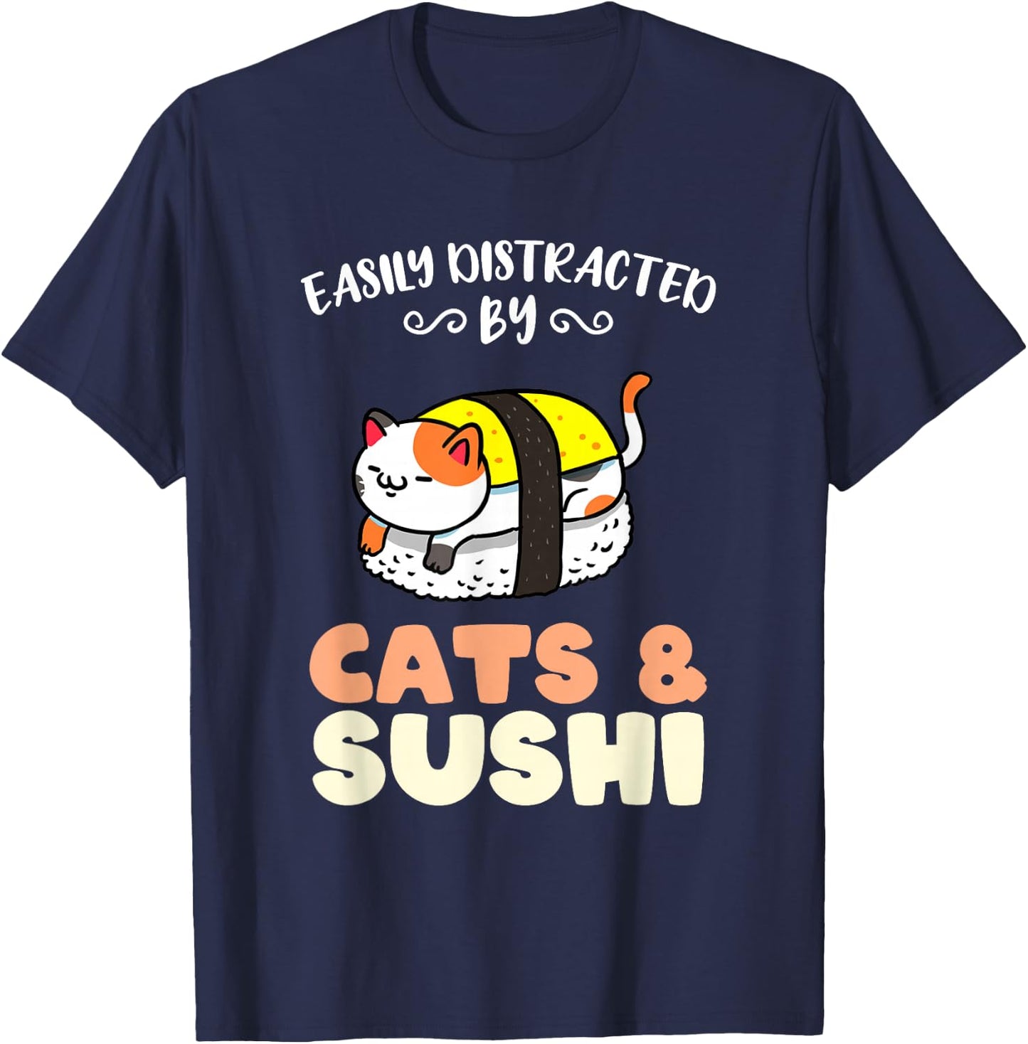 Easily Distracted By Cats And Sushi T-Shirt - T-Shirt | Navy