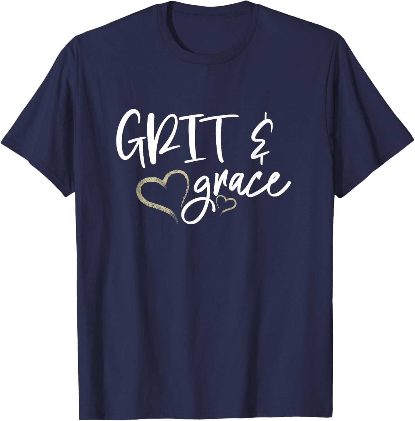 Grit and Grace Positive Quotes Christian Sayings Women's T-Shirt - T-Shirt | Navy