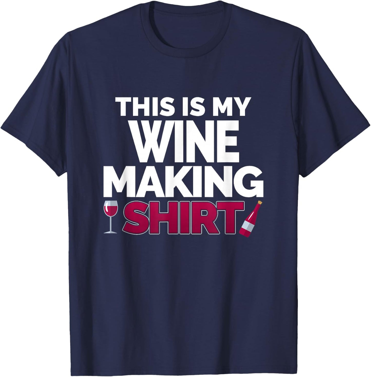 Winemaker This is My Wine Making Shirt for Professional T-Shirt - T-Shirt | Navy