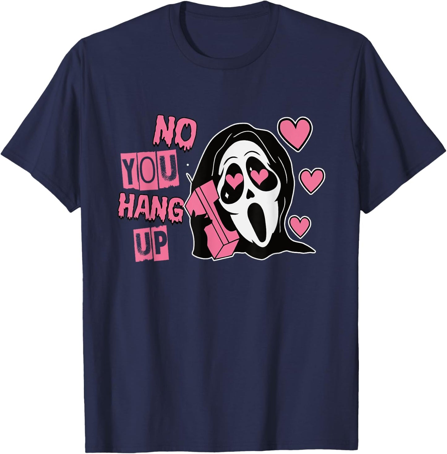 Funny No You Hang Up First Gho-st Calling Hello Halloween T-Shirt - T-Shirt | Navy
