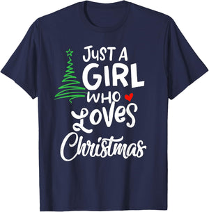 Just a Girl who Loves Christmas a Gift XMAS T-Shirt - T-Shirt | Navy