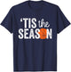 Tis the Season | Basketball Player T-Shirt - T-Shirt | Navy