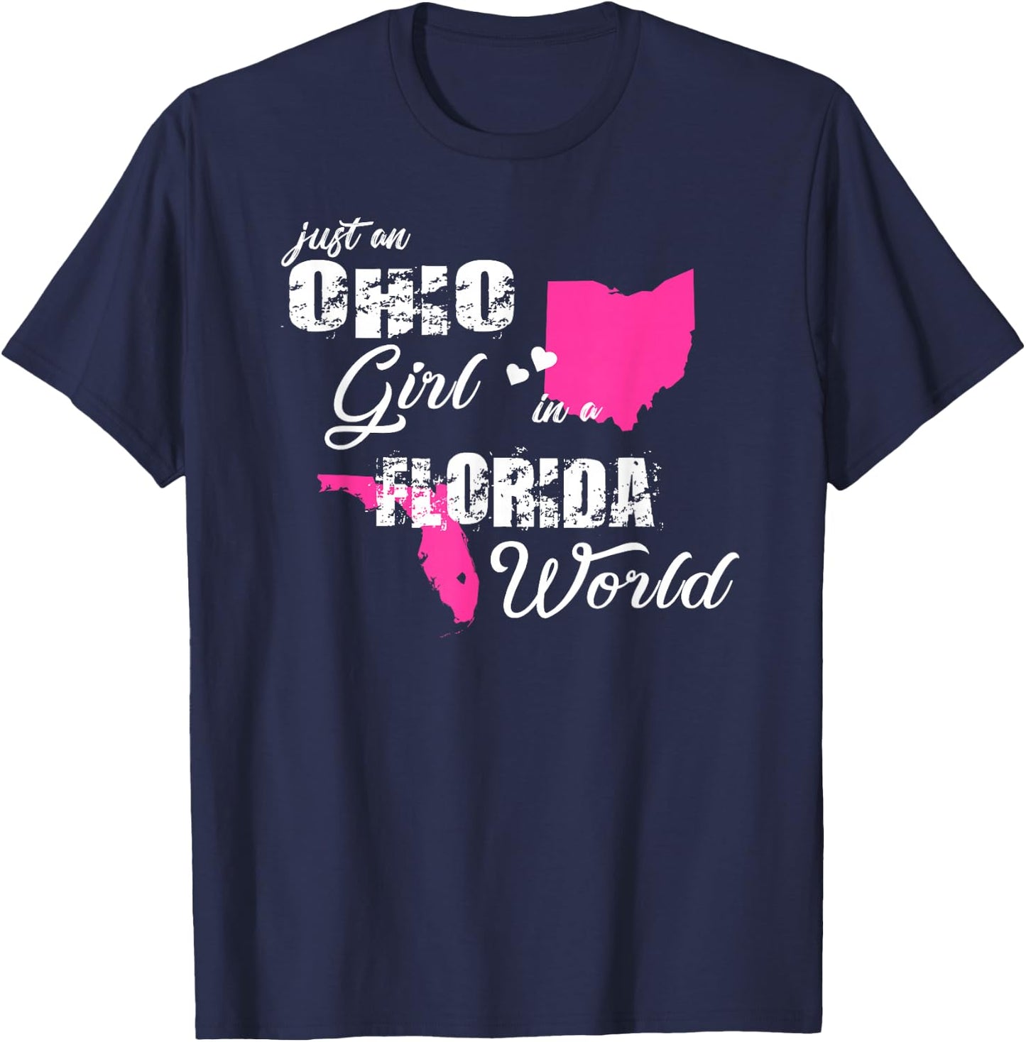 Funny Ohio Shirts Just an Ohio girl in a Florida T-Shirt - T-Shirt | Navy