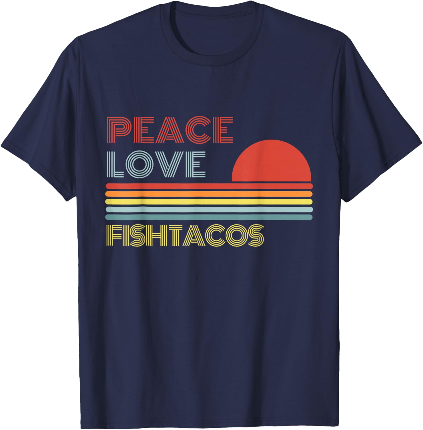 Peace Love Fish Tacos Retro Vintage T-Shirt - T-Shirt | Navy