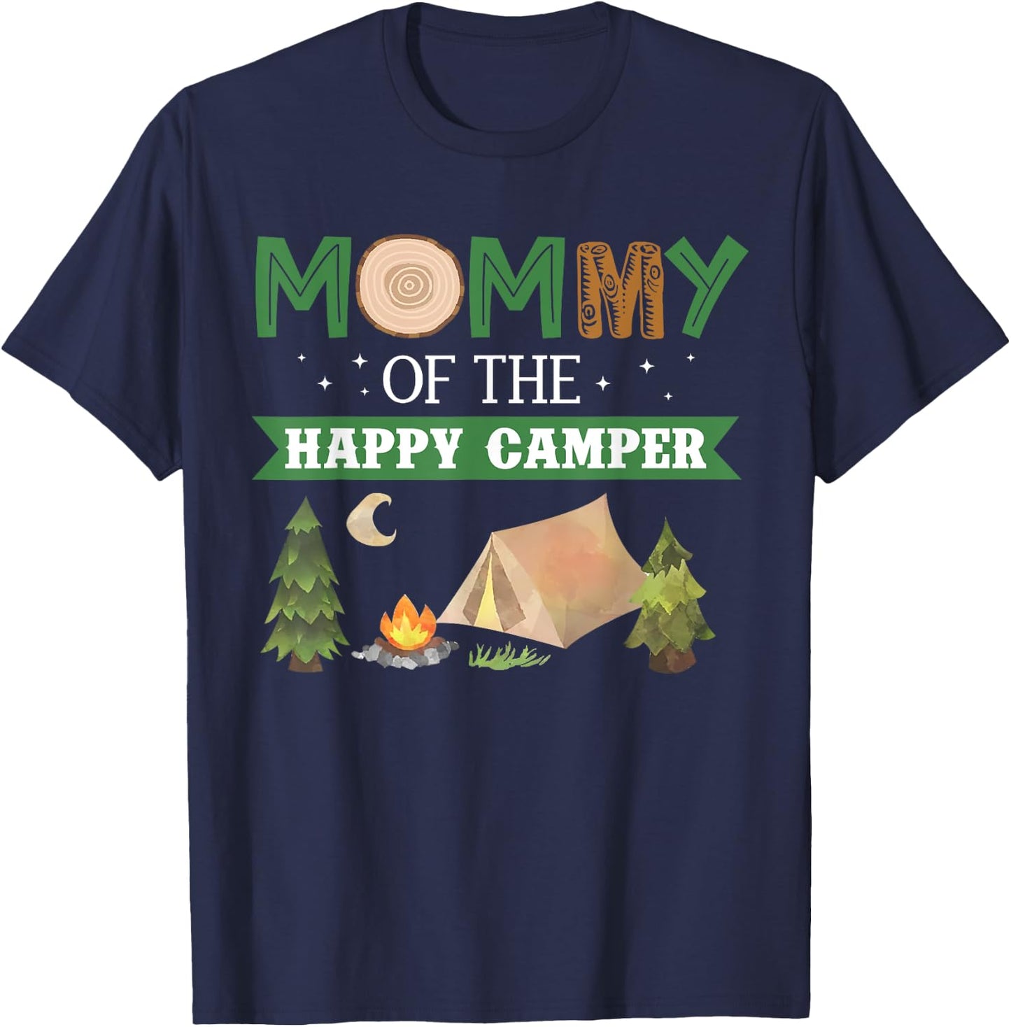 Mommy Of The Happy Camper Shirt Women 1st Bday Camping Trip T-Shirt - T-Shirt | Navy